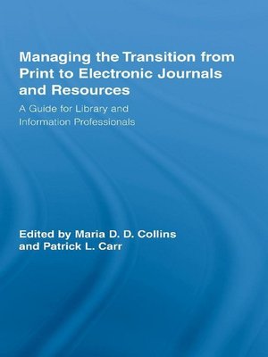 cover image of Managing the Transition from Print to Electronic Journals and Resources